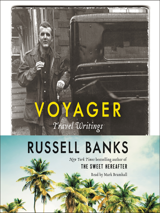 Title details for Voyager by Russell Banks - Available